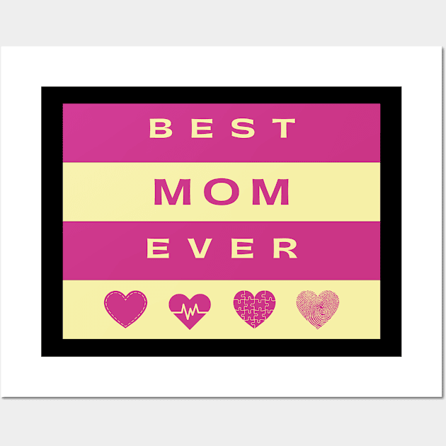 Best Mom Ever Typography Wall Art by Minisim